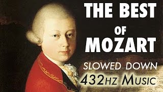 The Best Of Mozart  Slowed Down  432Hz  45 Hours [upl. by Ennalorac]