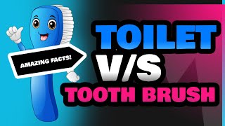 Toilet and Tooth Brush [upl. by Ibrahim]