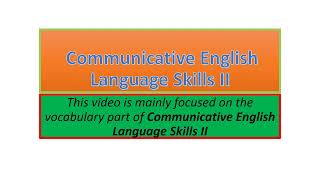 Communicative English Language Skills II vocabulary part one [upl. by Anaehs]