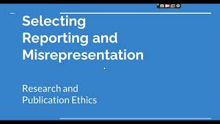 Selective Reporting and Misrepresentation of data Research and Publication ethics Phd coursework [upl. by Langille]