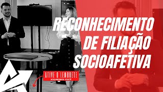 DIREITO DE FAMÍLIA Reconhecimento de filiação socioafetiva [upl. by Lonnie]