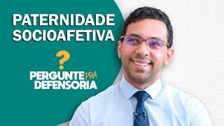 Paternidade socioafetiva O que é Como fazer o reconhecimento [upl. by Ademordna]